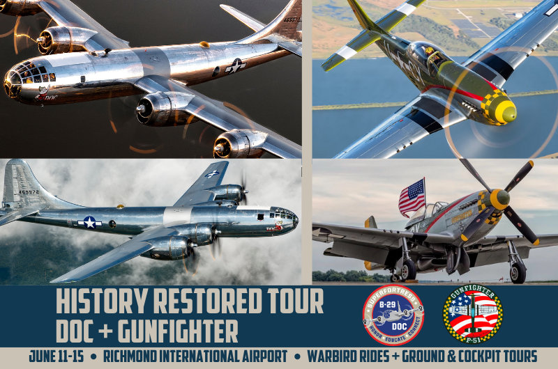 Richmond International Richmond, VA: History Restored Tour (B-29 DOC + P-51 Gunfighter)