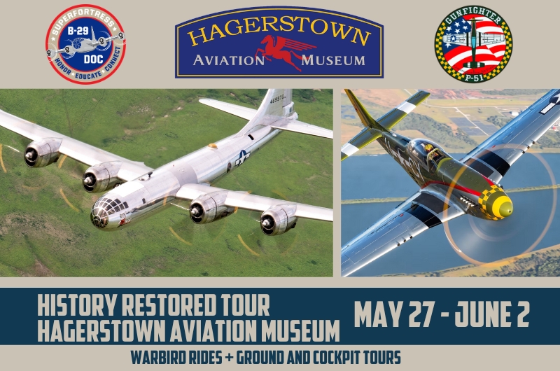 Hagerstown Hagerstown, MD: History Restored Tour (B-29 DOC + P-51 Gunfighter)